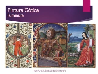 Iluminuras ilustrativas da Peste Negra
 