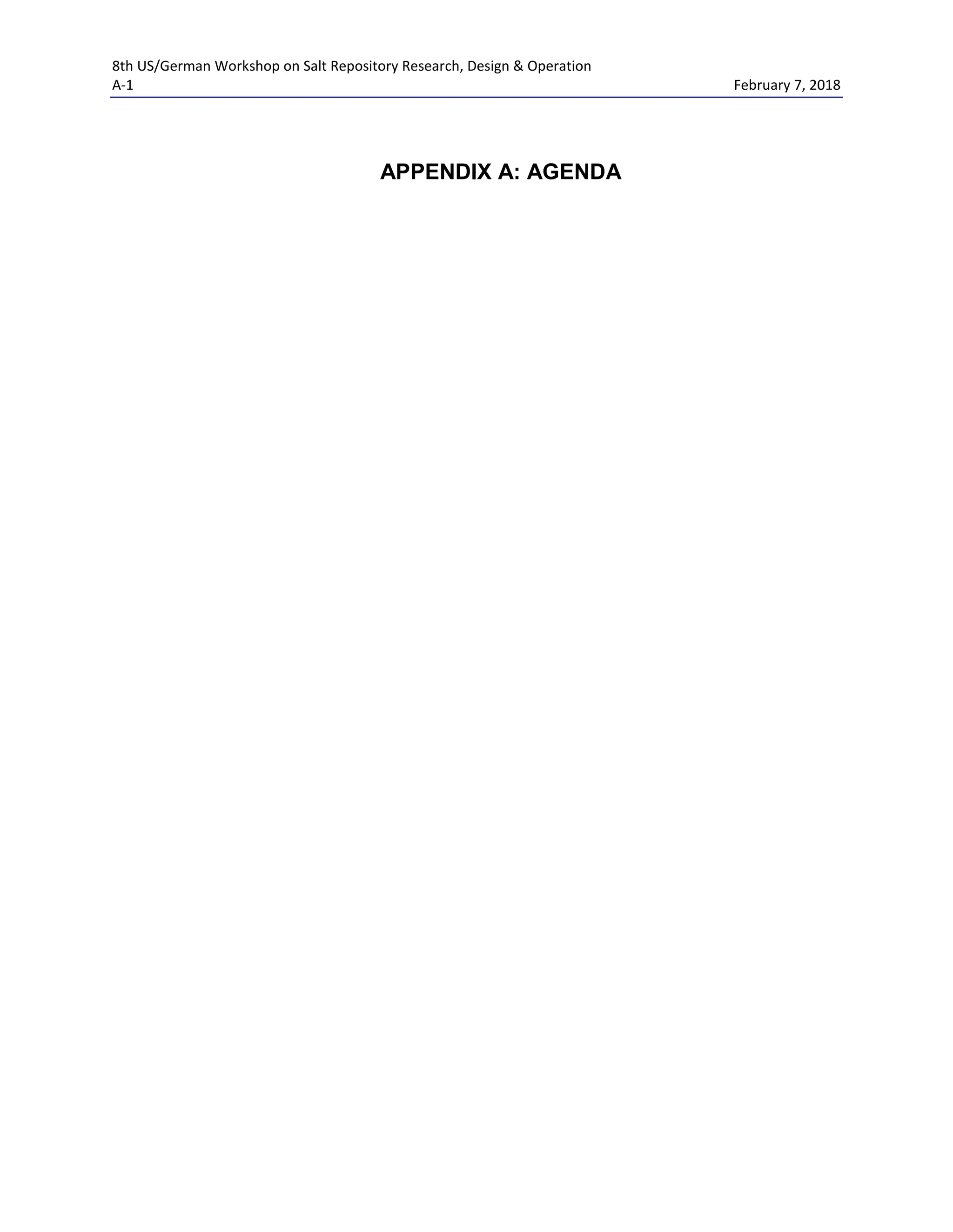 8th US/German Workshop on Salt Repository Research, Design & Operation
A-1 February 7, 2018
APPENDIX A: AGENDA
 