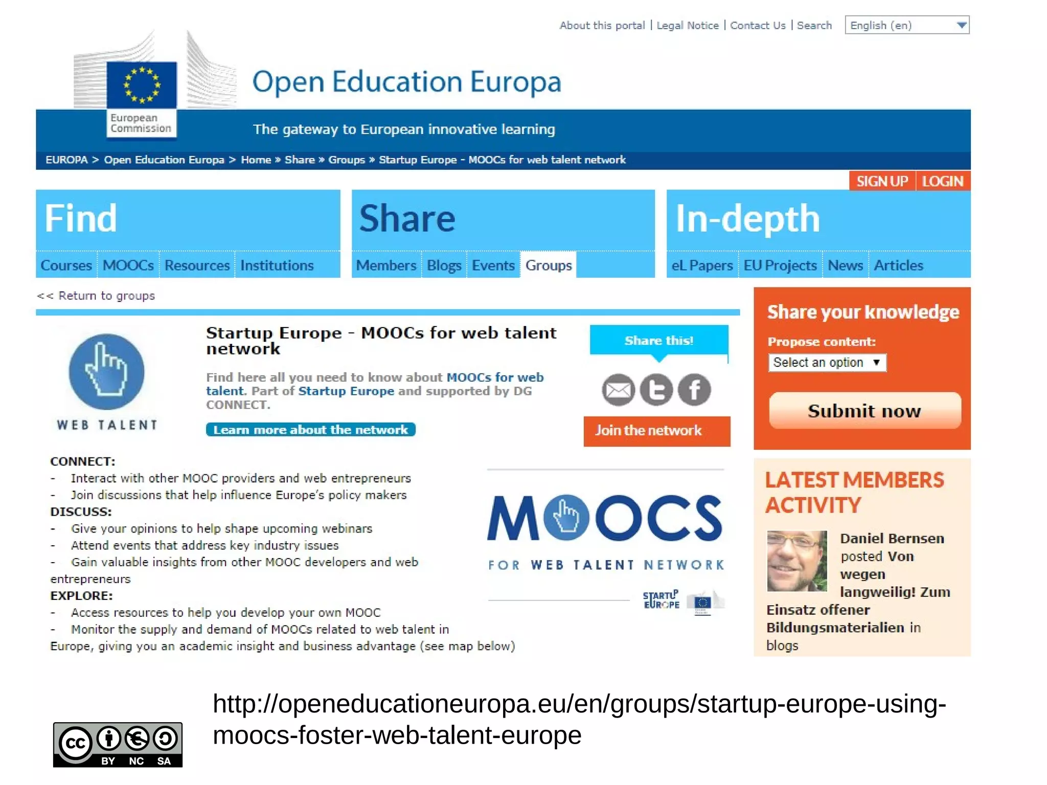 aims to strengthen the business 
environment for web and ICT 
entrepreneurs so that their ideas and 
business can start and grow in the EU. 
http://ec.europa.eu/digital-agenda/en/startup-europe 
 