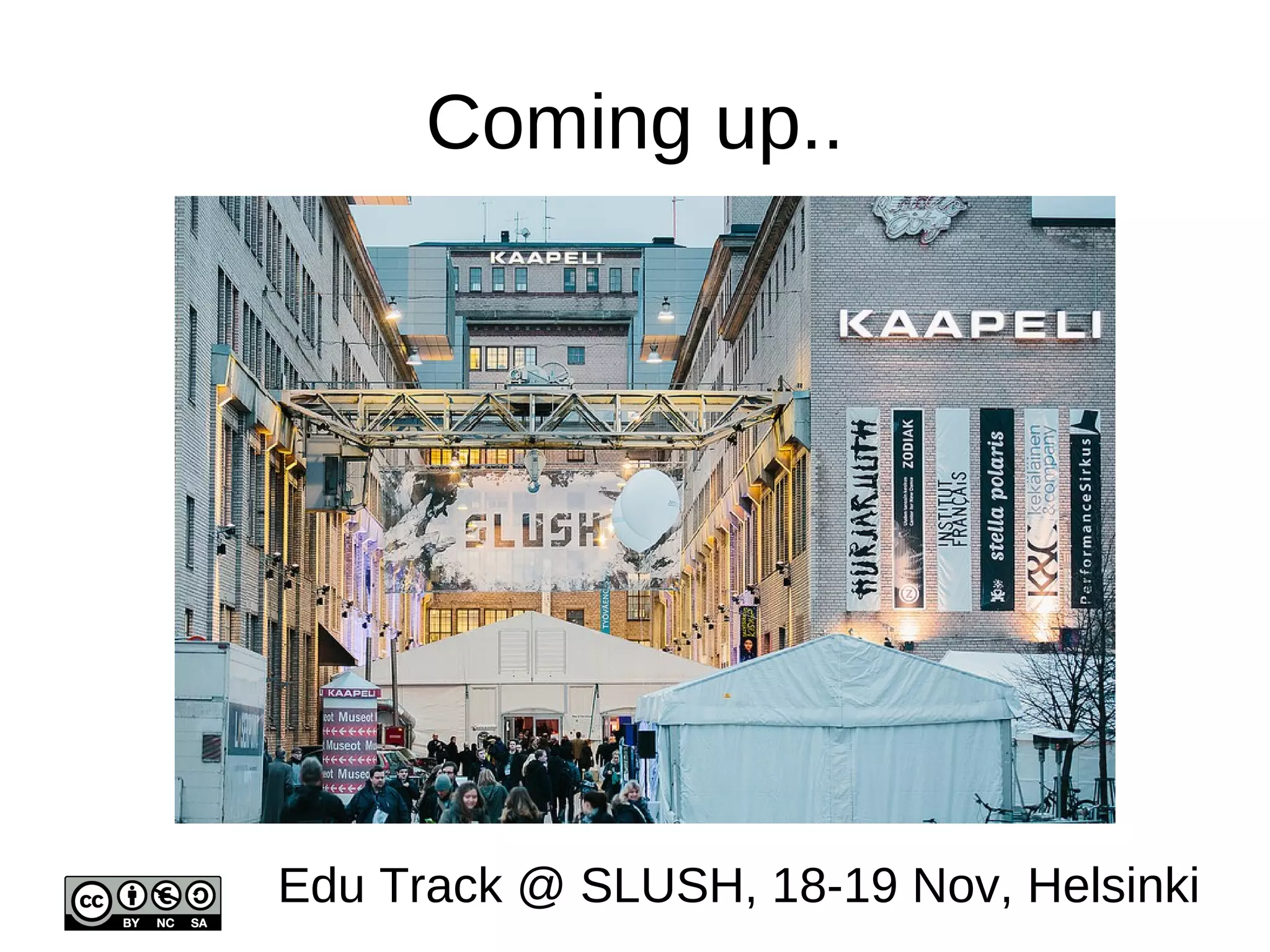 So far... 
• Desk research 
• Survey 
• Webinars 
• Knowledge base 
• Network 
• Report 
• This workshop 
 