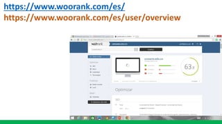 https://www.woorank.com/es/
https://www.woorank.com/es/user/overview
 