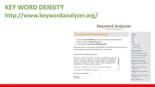 KEY WORD DENSITY
http://www.keywordanalyzer.org/
 