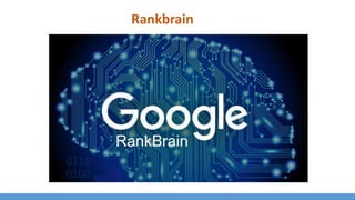 Rankbrain
 