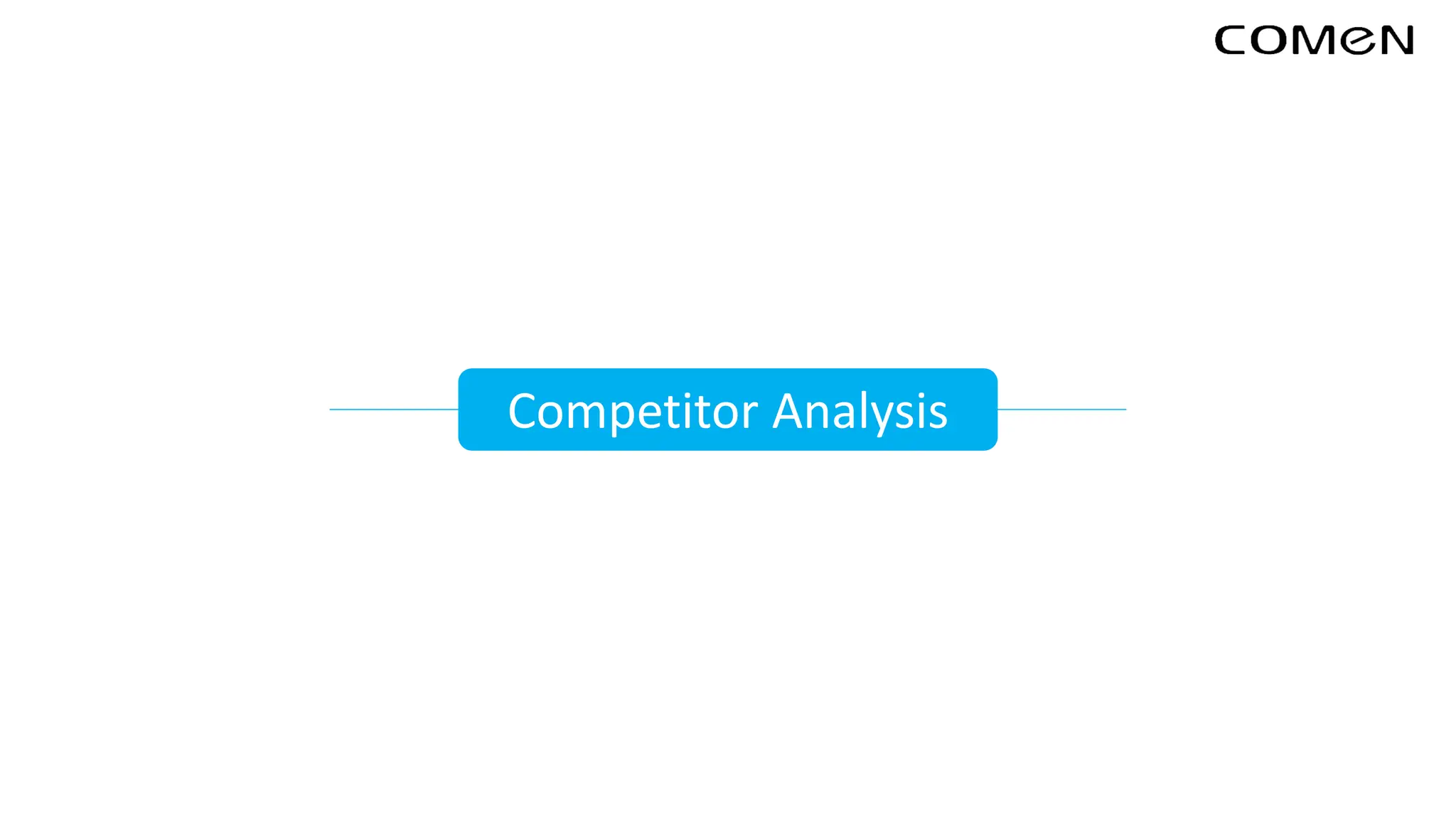 Competitor Analysis
 