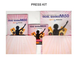 PRESS KIT
 