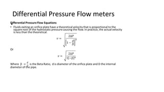 Differential Pressure Flow meters
•
 