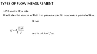 •
TYPES OF FLOW MEASUREMENT
 