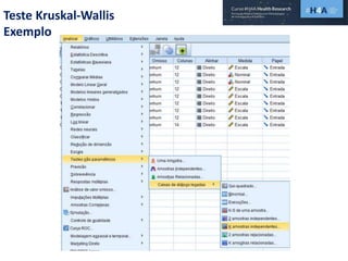 Teste Kruskal-Wallis
Exemplo
 