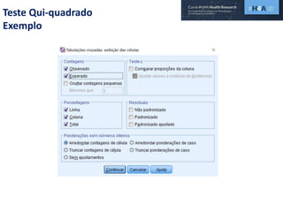 Teste Qui-quadrado
Exemplo
 
