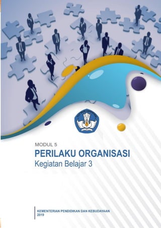 65
Modul Manajemen Sumber Daya Manusia
PPG Dalam Jabatan Bidang Studi Manajemen Perkantoran
Perilaku Organisasi
 