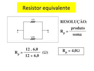 Resistor equivalente
 