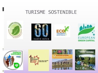 TURISME SOSTENIBLE
 