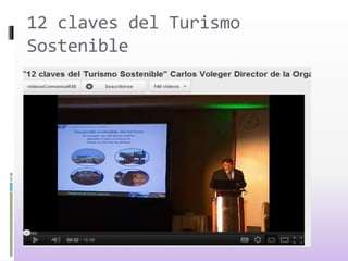 12 claves del Turismo
Sostenible
 