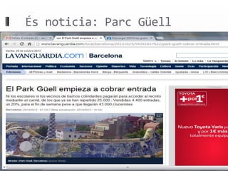 És noticia: Parc Güell
 