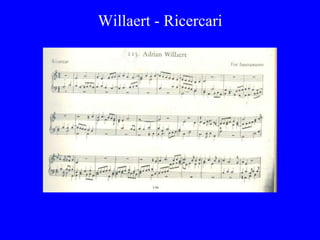 Willaert - Ricercari
 