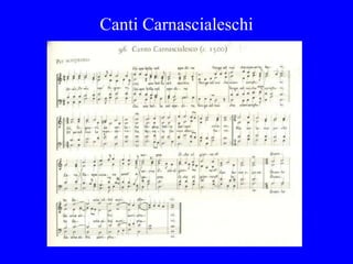 Canti Carnascialeschi
 