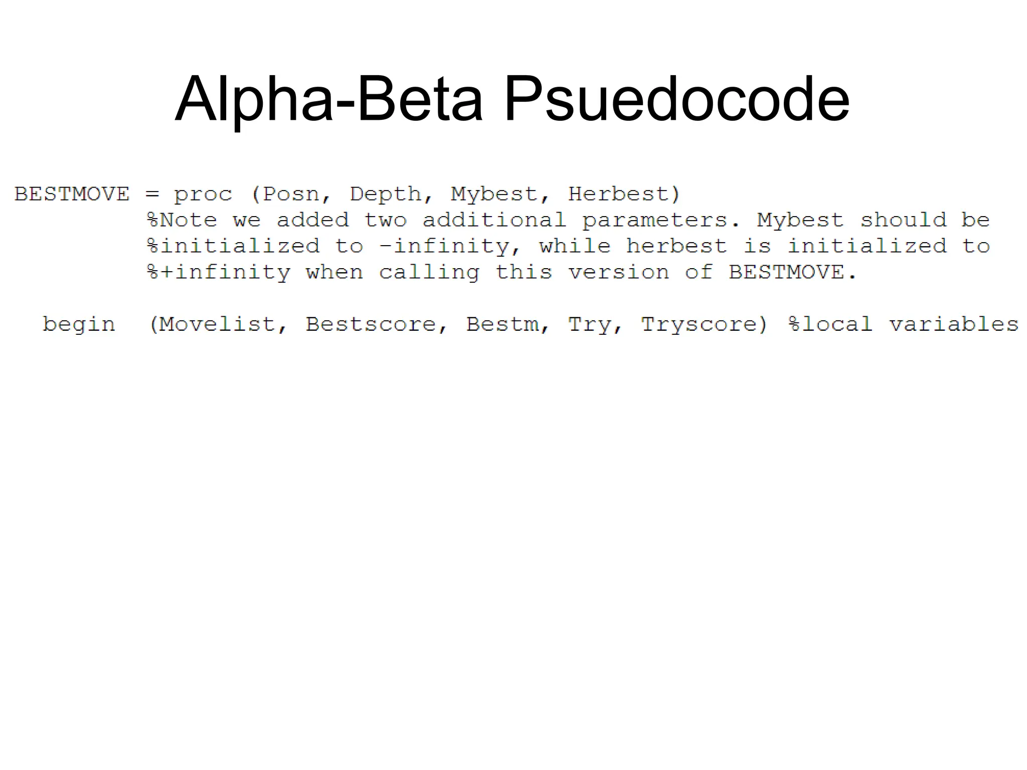 Alpha-Beta Psuedocode
 
