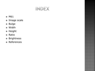  M61
 Image scale
 Bulge
 Width
 Height
 Ratio
 Brightness
 References
 