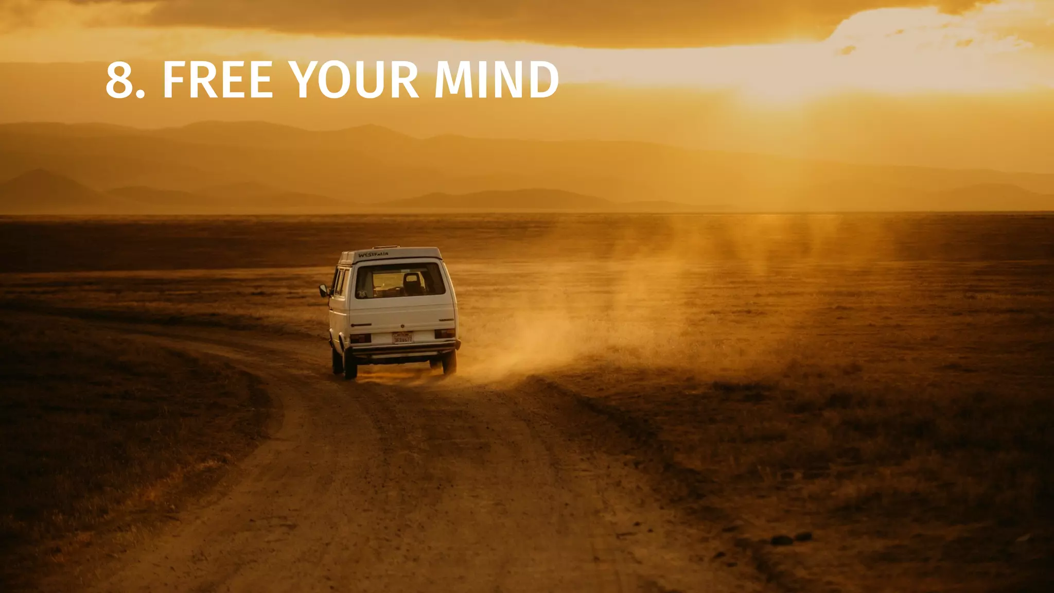 Start using trusted
systems: delegate
your worries to
technologies,
methods and people.
Embrace productivity.
Talk to a pro. Get
some therapy.
 