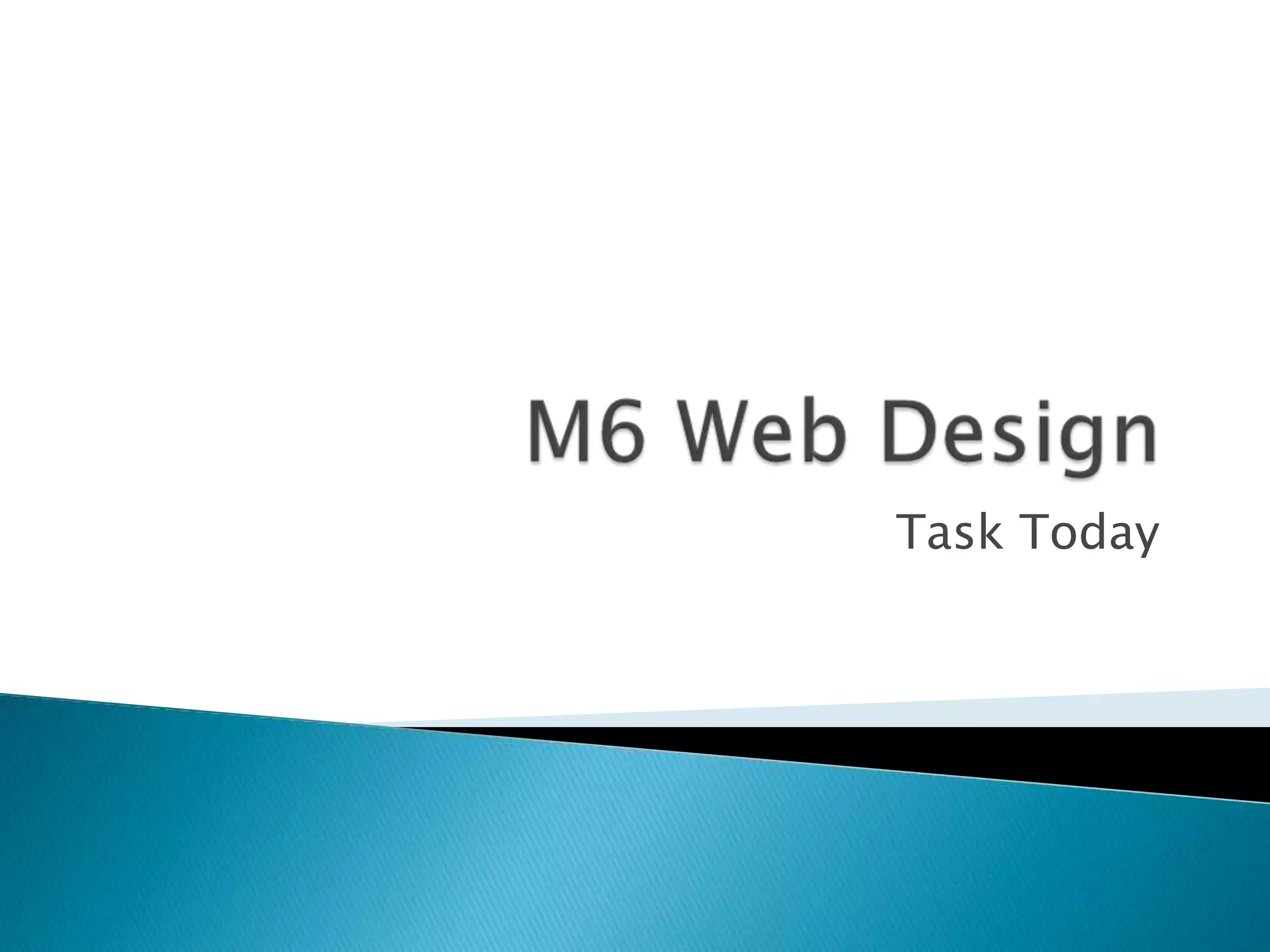 M6 Web Design PPT m6-web-design-ppt