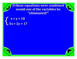 M7 acc lesson 8 3 systems by elimination ss
