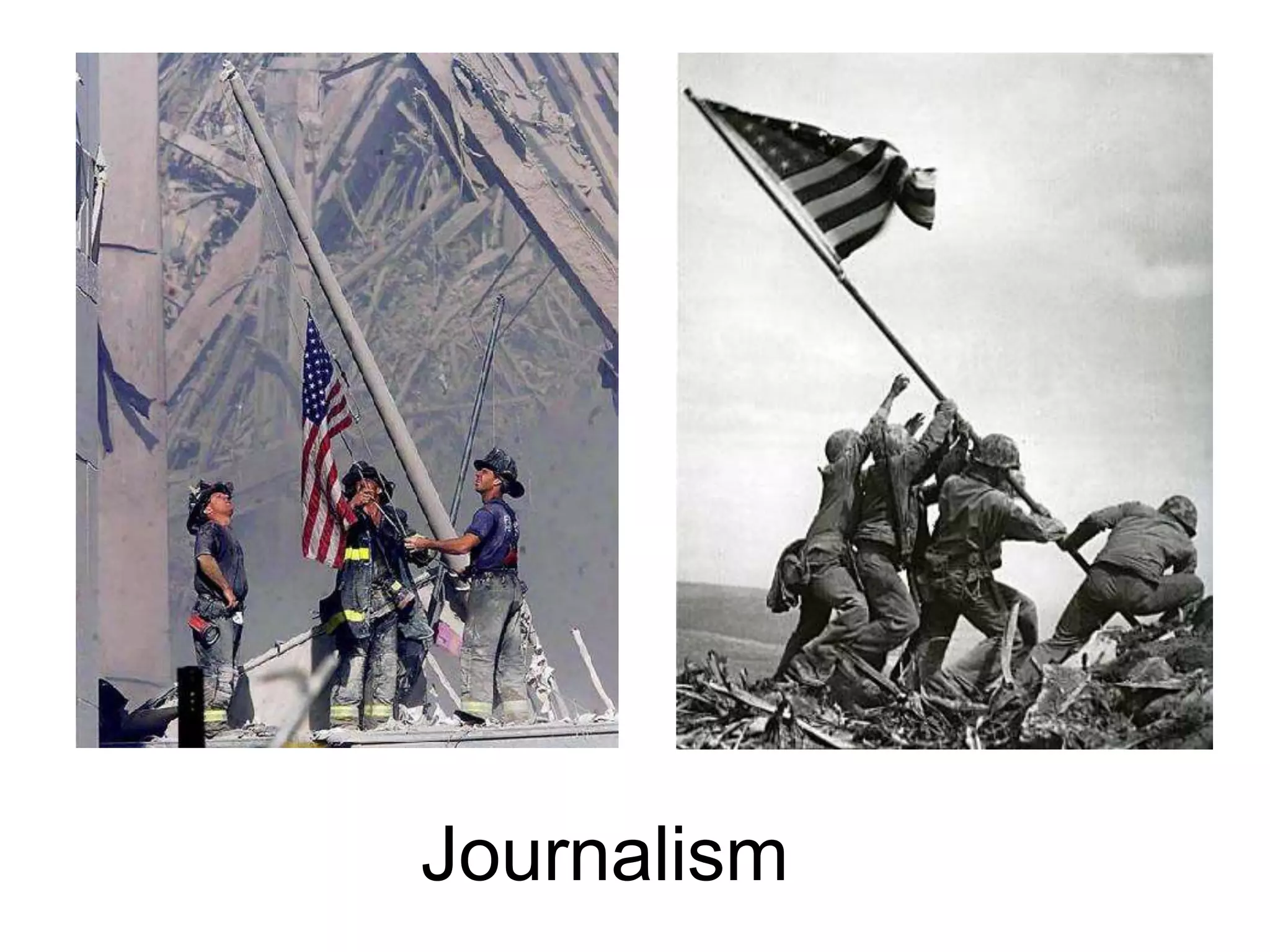 Journalism 
 