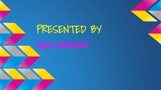 PRESENTED BY
ELIZA JOHNSON
 