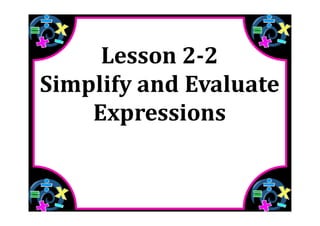 M7 lesson 2 2 simplify & evaluate expressions pdf part 1