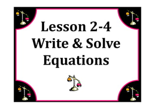M7 lesson 2 4 write & solve equations pdf