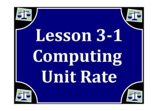 M7 lesson 3 1 compute unit rates pdf part 1
