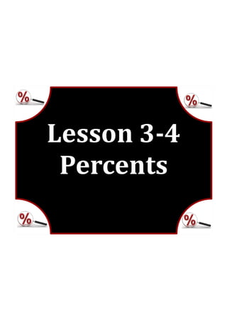 M7 lesson 3 4 percents