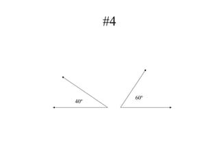 #4
60º
40º
 