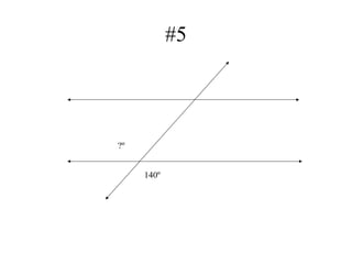 #5
140º
?º
 