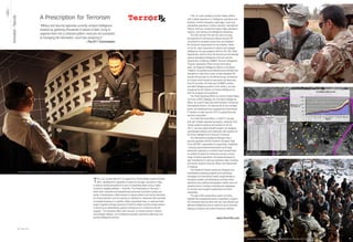 A Prescription for Terrorism                                                                                                                                          T-Rx, LLC was created by former military officers
Innovation - Security
                                                                                                                                                                                                                            with in-depth experience in intelligence operations and
                                                                                                                                                                                                                            analysis, counter-insurgency, espionage, covert and
                                                          “Military and security agencies currently conduct intelligence                                                                                                    clandestine operations, counter-narcotics, international
                                                                                                                                                                                                                            finance, avionics, combat and support flight operations,
                                                          analysis by gathering thousands of pieces of data, trying to
                                                                                                                                                                                                                            logistics, and training in all intelligence disciplines.
                                                          organize them into a coherent pattern; most are not successful                                                                                                        The CEO formed T-Rx with the vision of using
                                                          at managing the information, much less analyzing it.”                                                                                                             his expertise to help improve national security. He
                                                                                                 - The 9/11 Commission                                                                                                      conceived the company product line and designed
                                                                                                                                                                                                                            the functional requirements for the software, based
                                                                                                                                                                                                                            on his 25+ years experience in tactical and strategic
                                                                                                                                                                                                                            intelligence. He was assigned with the CIA, DIA, State
                                                                                                                                                                                                                            Department, and the Army. He formed and commanded
                                                                                                                                                                                                                            several specialized intelligence units and was the
                                                                                                                                                                                                                            Department of Defense HUMINT (Human Intelligence)
                                                                                                                                                                                                                            Program Operations Officer during its formative
                                                                                                                                                                                                                            years. As Regional Intelligence Advisor in Northeast
                                                                                                                                                                                                                            Thailand, his operations penetrated and annihilated the
                                                                                                                                                                                                                            insurgency in less than a year; he later designed the
                                                                                                                                                                                                                            counter-terrorist plan for the World Energy Conference
                                                                                                                                                                                                                            at Cannes which hosted oil executives and diplomats
                                                                                                                                                                                                                                                                                           Tracking Threat Indicators through a Debriefing Session (photo courtesy of US Army)
                                                                                                                                                                                                                            from 35 countries. He held every HUMINT position
                                                                                                                                                                                                                            and staff intelligence position in the military, and was
                                                                                                                                                                                                                            recognized by the Director of Central Intelligence for
                                                                                                                                                                                                                            both his analyses and operations.
                                                                                                                                                                                                                                The Chief Operating Officer is a former United States
                                                                                                                                                                                                                            Air Force (USAF) Strategic Air Command intelligence
                                                                                                                                                                                                                            officer. As a senior executive with the Bank of America’s
                                                                                                                                                                                                                            International Division, he restructured at-risk overseas
                                                                                                                                                                                                                            banks, and developed and managed their international
                                                                                                                                                                                                                            IT division; he later was the CFO of a global financial
                                                                                                                                                                                                                            services corporation.
                                                                                                                                                                                                                                The Chief Technical Officer, a USAF F4 combat
                                                                                                                                                                                                                            pilot with multiple engineering degrees, designed Titan
                                                                                                                                                                                                                            missile guidance systems and worked on the U2,
                                                                                                                                                                                                                            SR-71, and the original Stealth projects. He designed
                                                                                                                                                                                                                            sophisticated software and interactive web systems for
                                                                                                                                                                                                                            the Army Intelligence and Security Command.
                                                                                                                                                                                                                                The International Operations Manager was a
                                                                                                                                                                                                                            security specialist with the Southern European Task
                                                                                                                                                                                                                            Force (SETAF), responsible for responding / retaliating
                                                                                                                                                                                                                            / rescuing anyone/anywhere/anytime by forming/
                                                                                                                                                                                                                            deploying/ employing a combined rapid reaction team
                                                                                                                                                                                                                            to achieve full spectrum dominance across a broad              Developing a Predictive Pattern and Trend Analysis using T-Rx Indicator Sets and Software (graphics courtesy - T-Rx, LLC)

                                                                                                                                                                                                                            range of tactical operations. His tactical background
                                                                                                                                                                                                                            later transitioned to numerous technical roles, including
                                                                                                                                                                                                                            Information Systems Security Officer with Department
                                                                                                                                                                                                                            of Defense.
                                                                                                                                                                                                                                The Research Director previously designed and
                         Hostile Interrogation by the Top Investigator (photo © Tony Powell, at Madame Tussauds in Washington, DC)
                                                                                                                                                                                                                            coordinated marketing programs and advertising
                                                                                                                                                                                                                            campaigns for international media conglomerates in

                                                                                                                                     T    -Rx, LLC, formed after 9/11 to support the US and Allied counter-terrorism        emerging markets and developing countries; these
                                                                                                                                          effort, developed the capability to easily sort through mountains of data         extensive socio-political demographic studies serve as
                                                                                                                                     to analyze trends and patterns to warn of impending attack using a highly              valuable tools in creating comprehensive databases
                                                                                                                                     functional, scalable software –- TerrorRx, ‘The Prescription for Terrorism’ –          on terrorist and insurgent organizations and their
                                                                                                                                     which even untrained and inexperienced personnel could learn quickly and               capabilities.
                                                                                                                                     easily. It standardizes a Q&A process to assess patterns and trends indicating             The goal of this extraordinary team is to bring
                                                                                                                                     the threat potential; it can be used by an individual or networked with hundreds       together their exceptional levels of expertise to support
                                                                                                                                     of analysts focusing on a specific military operational area or a general threat       the Homeland Security effort with the most efficient and
                                                                                                                                     target; it applies to threat scenarios in both the military and the private sectors.   effective intelligence tools for optimum use at all levels -
                                                                                                                                     It serves as an extraordinary garrison training tool in a “Lessons-Learned”            helping to preserve and protect America’s freedom.
                                                                                                                                     capacity. The company offers other services, to include training in tactical
                                                                                                                                     and strategic analysis, non-combatant evacuation operational planning, and
                                                                                                                                     special intelligence services.                                                                                          www.TerrorRx.com


                        168   Best of DC                                                                                                                                                                                                                                                                                                                                                                          Best of DC   12




                                                                                                                                                                                                                                                                                           Advising Village Leaders on How to Report Insurgent Movements (photo courtesy of US Army)
 