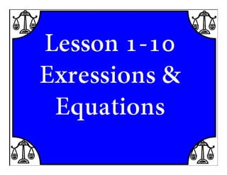 M8 acc lesson 1 10 expression &amp; equations ss