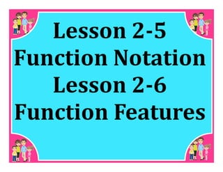M8 acc lesson 2 5 function noation &amp; 2-6 function features