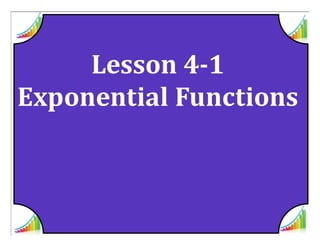 M8 acc lesson 4 1  exponential functions intro