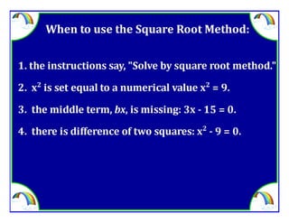 M8 adv lesson 3 7 solve by factoring &amp; square root method
