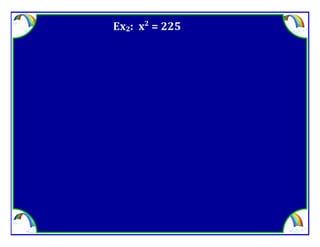 M8 adv lesson 3 7 solve by factoring &amp; square root method