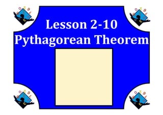 M8 lesson 2 10 pythagorean theorem