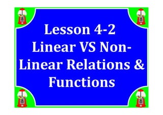 M8 lesson 4 2 linear & non-linear relations