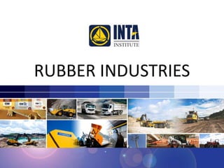 RUBBER INDUSTRIES 
 