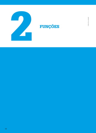 FUNÇÕES
2
M9FNGP
©
Porto
Editora
16
 