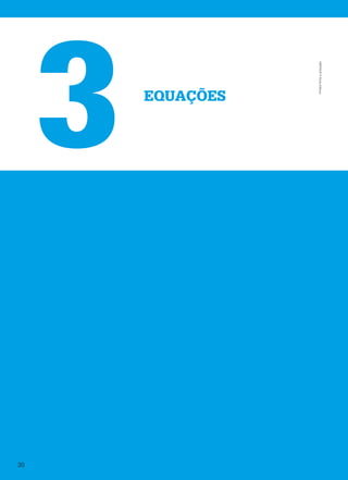 EQUAÇÕES
3
M9FNGP
©
Porto
Editora
30
 