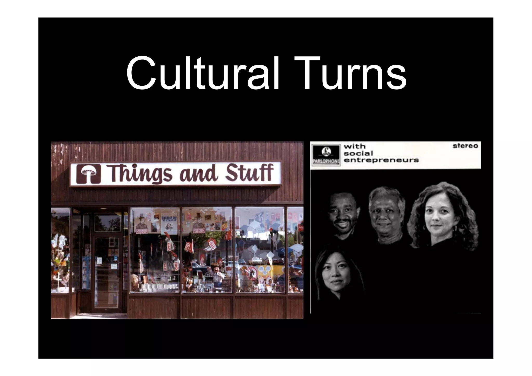 Cultural Turns