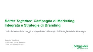 1
Better Together: Campagna di Marketing
Integrata e Strategie di Branding
Lezioni da una delle maggiori acquisizioni nel ...