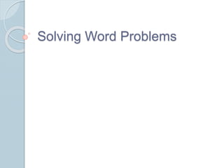 Solving Word Problems