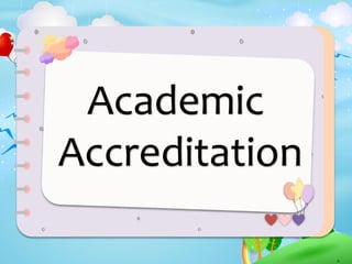 Academic
Accreditation
 