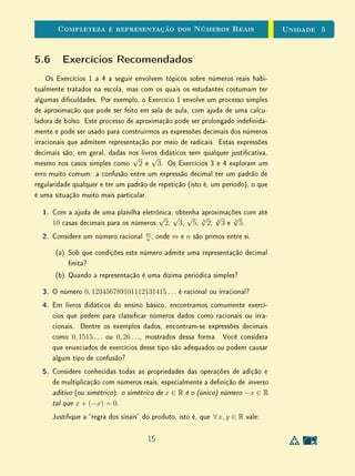 Unidade 4Comensurabilidade e Números Reais
O 1 x y x · y
O 1x yx · y
Figura 4.7: Produto de números reais.
13
 