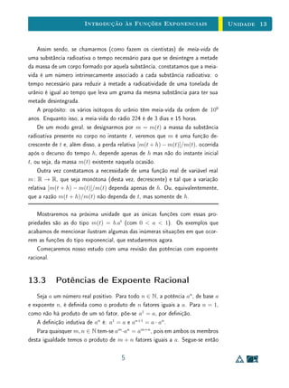 Unidade 10Função Quadrática
x
F = (0, 1
4a )
d
y = − 1
4a
a  0
y
F
x
d
y = − 1
4a
a  0
y
F
Figura 10.4: Os grácos de f(x) = ax2
.
x
F = (m, 1
4a
)
y
m
y = ax2
d
y = − 1
4a
F
(x, a(x − m)2
)
Figura 10.5: Translações horizontais.
é uma parábola, cuja diretriz é a reta horizontal
y =
4ac − b2
− 1
4a
e cujo foco é o ponto
F = −
b
2a
,
4ac − b2
+ 1
4a
.
Esta parábola tem sua concavidade voltada para cima se a  0 ou para baixo
se a  0.
17
 